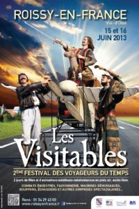 Les visitables, Festival des voyageurs du temps ! Spectacle et animations médiévales. Du 15 au 16 juin 2013 à Roissy en France. Valdoise. 